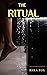 The Ritual: A Self Pleasure...