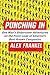 [(Punching In: The Unauthorized Adventures of a Front-line Employee )] [Author: Alex Frankel] [Dec-2008]
