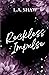 Reckless Impulse (Reckless Hearts, #2)