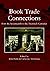 Book Trade Connections from the Seventeenth to the Twentieth Centuries