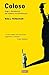 Coloso / Colossus: Auge y decadencia del imperio Americano / The Rise and Fall of the American Empire by Niall Ferguson (2005-05-31)