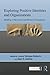 Exploring Positive Identities and Organizations: Building a Theoretical and Research Foundation (Series in Organization and Management) (2009-05-30)