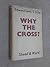 Why The Cross?