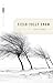[Field Folly Snow] (By: Cecily Parks) [published: April, 2008]