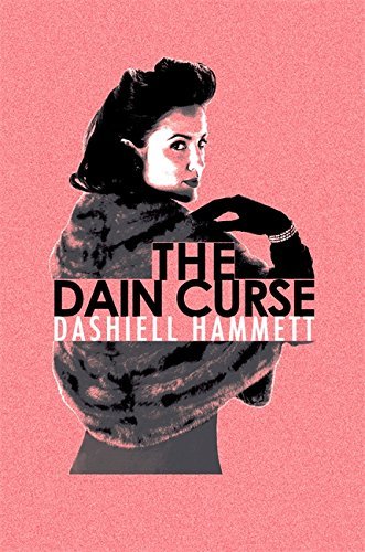The Dain Curse by Dashiell Hammett (2-Feb-2012) Paperback