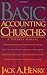Basic Accounting for Churches by Jack A. Henry (1994-06-07)