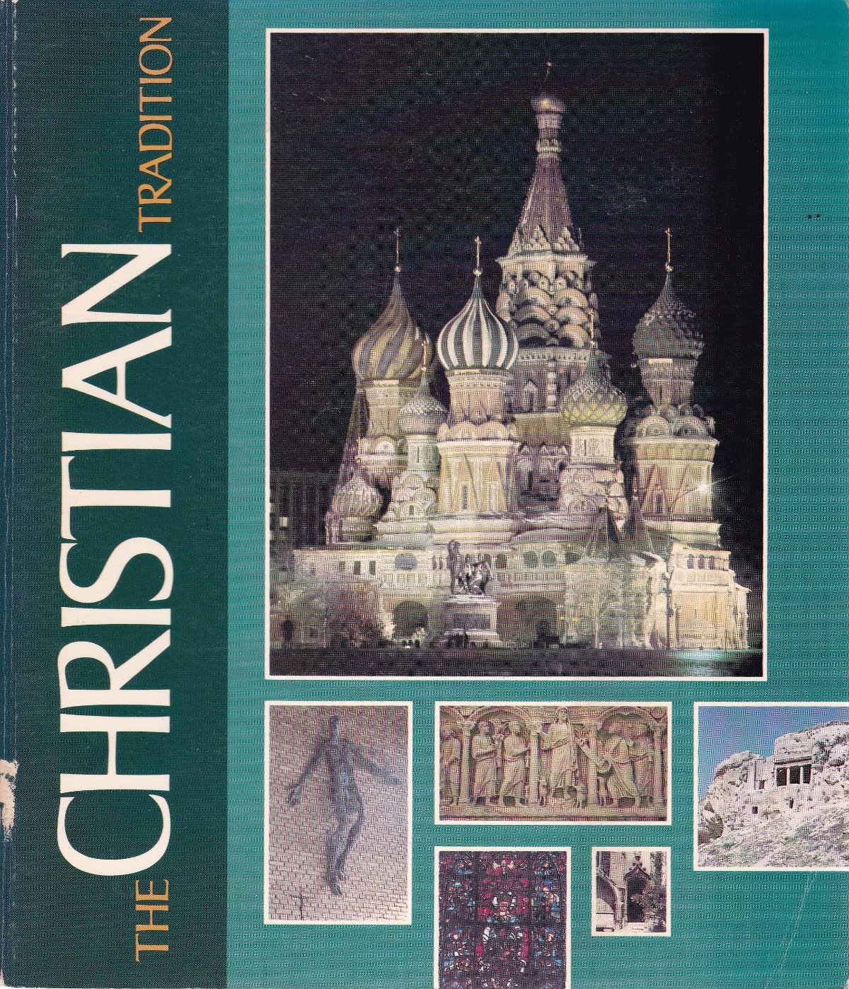 The Christian tradition (Religion in human culture)