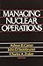 Managing Nuclear Operations by Ashton B. Carter (1987-03-01)