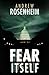 Fear Itself by Andrew Rosenheim (2011-02-03)