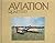 Aviation Quarterly Volume 1...
