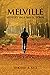 Melville by Timothy R Rice
