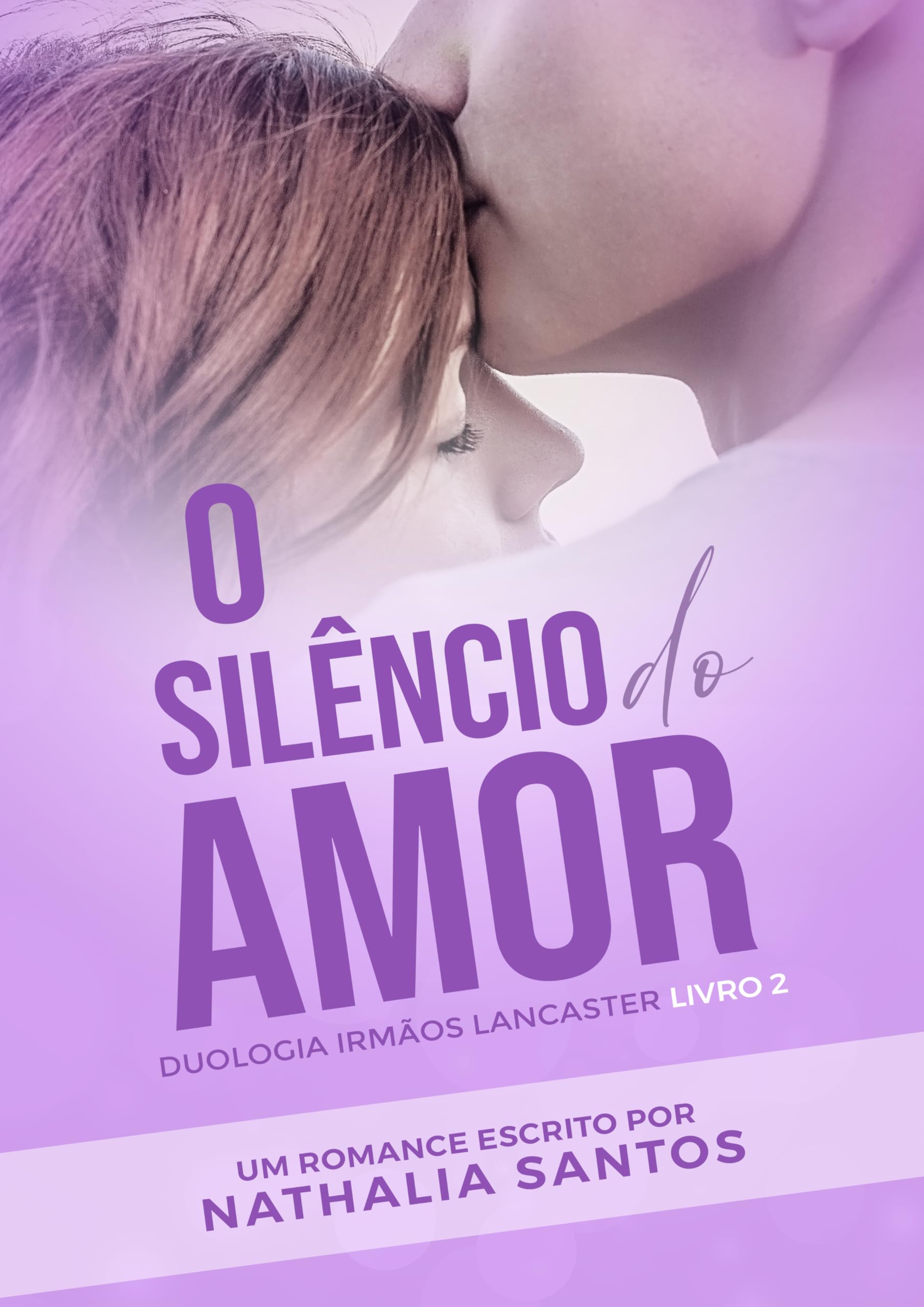 O Silêncio do Amor (Irmãos Lancaster #2)