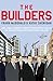 The Builders: How a Small Group of Property Developers Fuelled the Building Boom and Transformed Ireland by Frank McDonald (2008-10-02)
