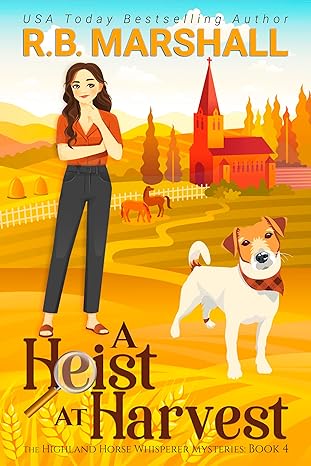 A Heist at Harvest (Highland Horse Whisperer #4)