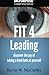 FIT 4 Leading: Discover the Joy from Taking a Hard Look at Yourself by Kevin W McCarthy (2013-06-09)
