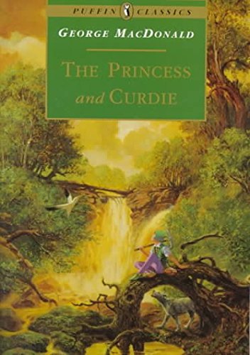 [(The Princess and Curdie )] [Author: George MacDonald] [Aug-1996]