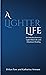 A Lighter Life by Birkan Tore