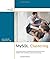 MySQL Clustering by Davies, Alex, Fisk, Harrison (2006) Paperback