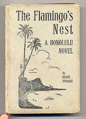 The Flamingo's Nest: A Honolulu Novel (Hardcover)