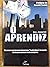 Aprendiz, O - Ele Venceu Um Dos Mais Disputados Reality Show ... by Bill Rancic