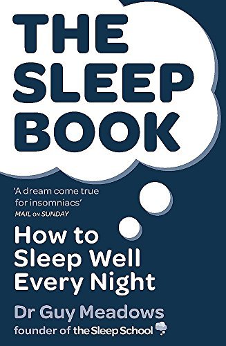 [The Sleep Book: How to Sleep Well Every Night] [By: Meadows, Dr Guy] [December, 2014] (Paperback)