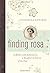 Finding Rosa: A Mother with Alzheimer???s, a Daughter in Search of the Past by Caterina Edwards (2010-03-09)