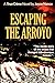Escaping the Arroyo [Paperback] [2012] (Author) Joyce Nance