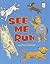 [ See Me Run Meisel, Paul ( Author ) ] { Paperback } 2012
