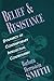 Belief And Resistance: 1st ...