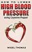 How to Lower High Blood Pressure using Cayenne Pepper by Mr Nigel Thomas (2013-05-06)