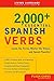 2000+ Essential Spanish Verbs: Learn the Forms, Master the Tenses, and Speak Fluently! (Essential Vocabulary) Bilingual edition by Living Language (2003) Paperback
