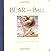Bear and Ball by Cliff Wright (2005-02-17)