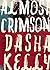 Almost Crimson by Kelly, Dasha (May 26, 2015) Paperback