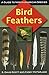 Bird Feathers: A Guide to North American Species (Birds Ornithology)