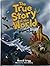 the true story of the world...