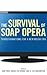 [(The Survival of Soap Opera: Transformations for a New Media Era)] [Author: Sam Ford] published on (November, 2010)