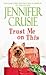 [Trust Me on This] (By: Jennifer Crusie) [published: November, 2010]