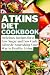 Atkins Diet Cookbook by Stephan  Tucker