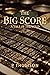 The Big Score
