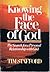 Knowing the Face of God: The Search for a Personal Relationship with God by Tim Stafford (1986-06-01)