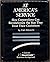 At America's Service: How Corporations Can Revolutionize the Way They Treat Thei
