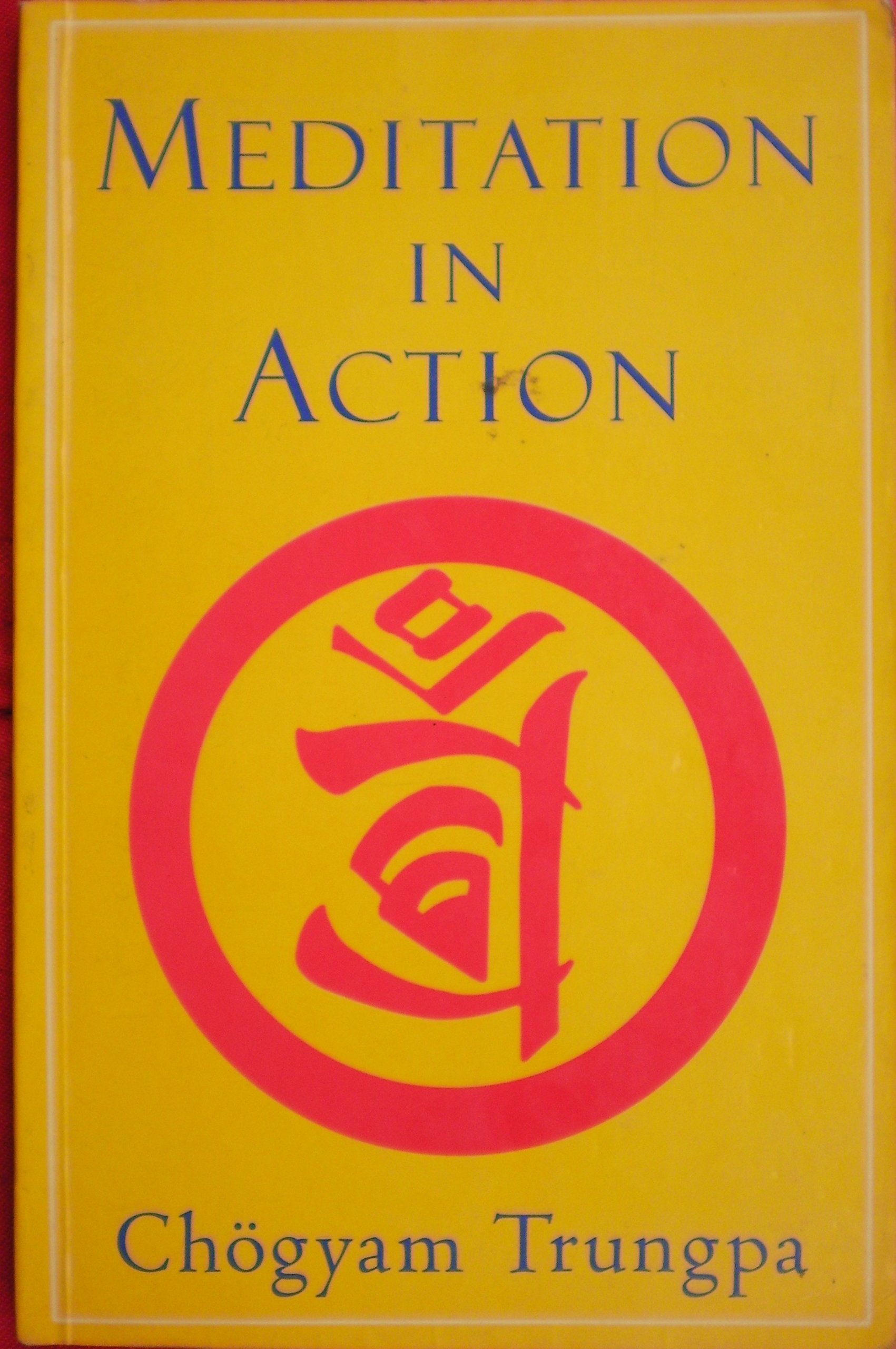 Meditation In Action (Paperback)