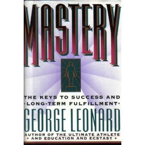 Leonard George : Mastery (Hbk) by George Leonard