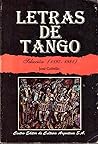 Letras de tango: Selección (1897-1981) (Spanish Edition)