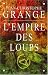 Empire DES Loups (French Edition) by Jean-Christophe Grange by Jean-Christophe Grangé Empire DES Loups (French Edition) by Jean-Christophe Grange by Jean-Christophe Grangé