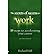 The Secrets of Success at Work: 10 Steps to Accelerating Your Career (Paperback) - Common