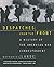 Dispatches from the Front: A History of the American War Correspondent