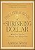 The Little Book of the Shrinking Dollar: What You Can Do to Protect Your Money Now