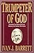 Trumpeter of God by Ivan J. Barrett