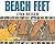 Beach Feet: Every Day is a Beach Day by Lynn Reiser (1996-04-03)